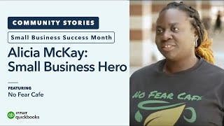 Alicia McKay of No Fear Cafe: Intuit QuickBooks and Mailchimp Small Business Hero
