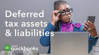 Understanding deferred tax assets and liabilities
