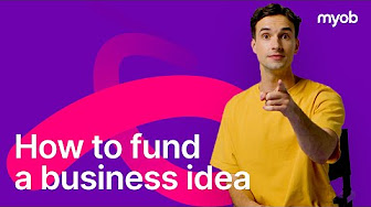 How to fund a business idea