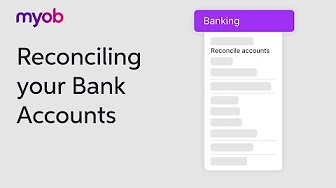 Reconciling your Bank Accounts