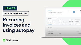 How to set up recurring invoices and use autopay in QuickBooks Online