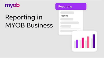 Reporting in MYOB Business