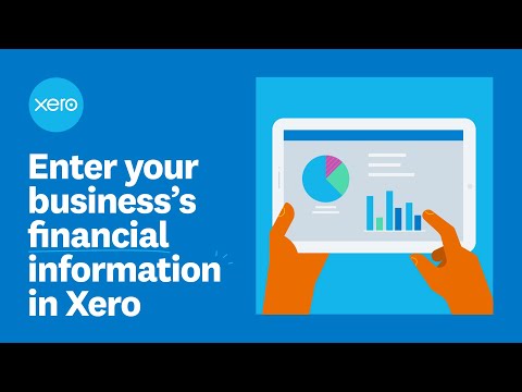 Enter your business's financial information in Xero