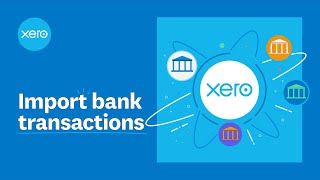 Import bank transactions in Xero