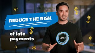 Tips to manage late payments in Xero